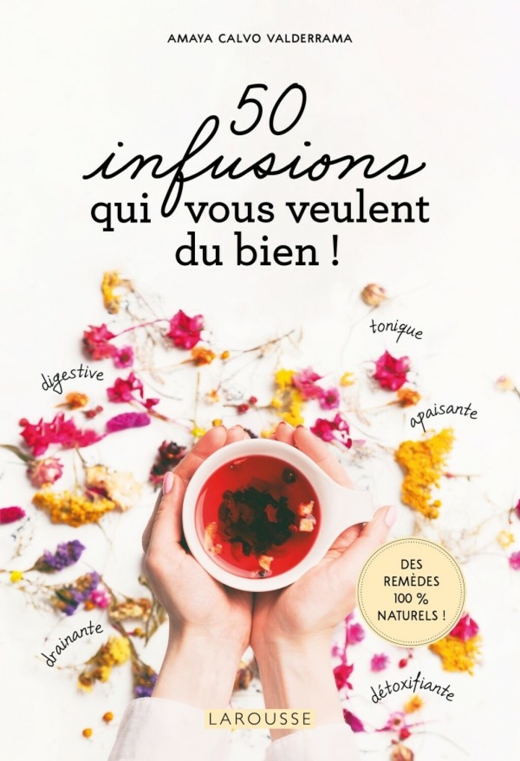 50 infusions qui vous veulent du bien !