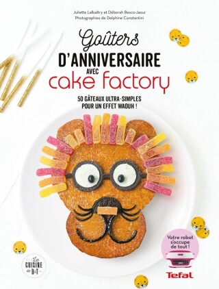 Cover image: Goûters d'anniversaires inratables avec Cake Factory 9782036049291