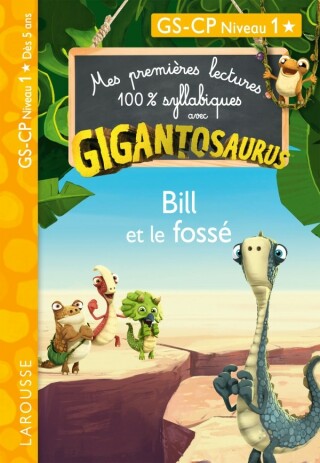 Cover image: GIGANTOSAURUS - Premières lectures - CP niv 1 - Bill et le fossé 9782036045903