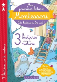 Cover image: Montessori Premières lectures  3 histoires sur la nature 9782036045859