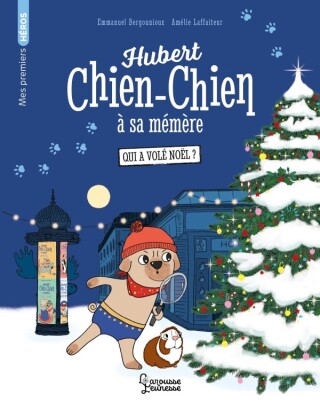 Cover image: Hubert chien-chien à sa mémère -Qui a volé Noël ? 9782036051843