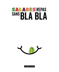 Cover image: Salades repas sans bla bla 9782036063976