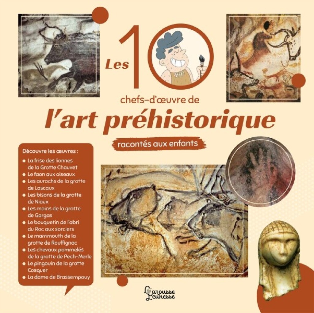 Les 10 chefs d’oeuvre de l’art préhistorique racontés aux enfants