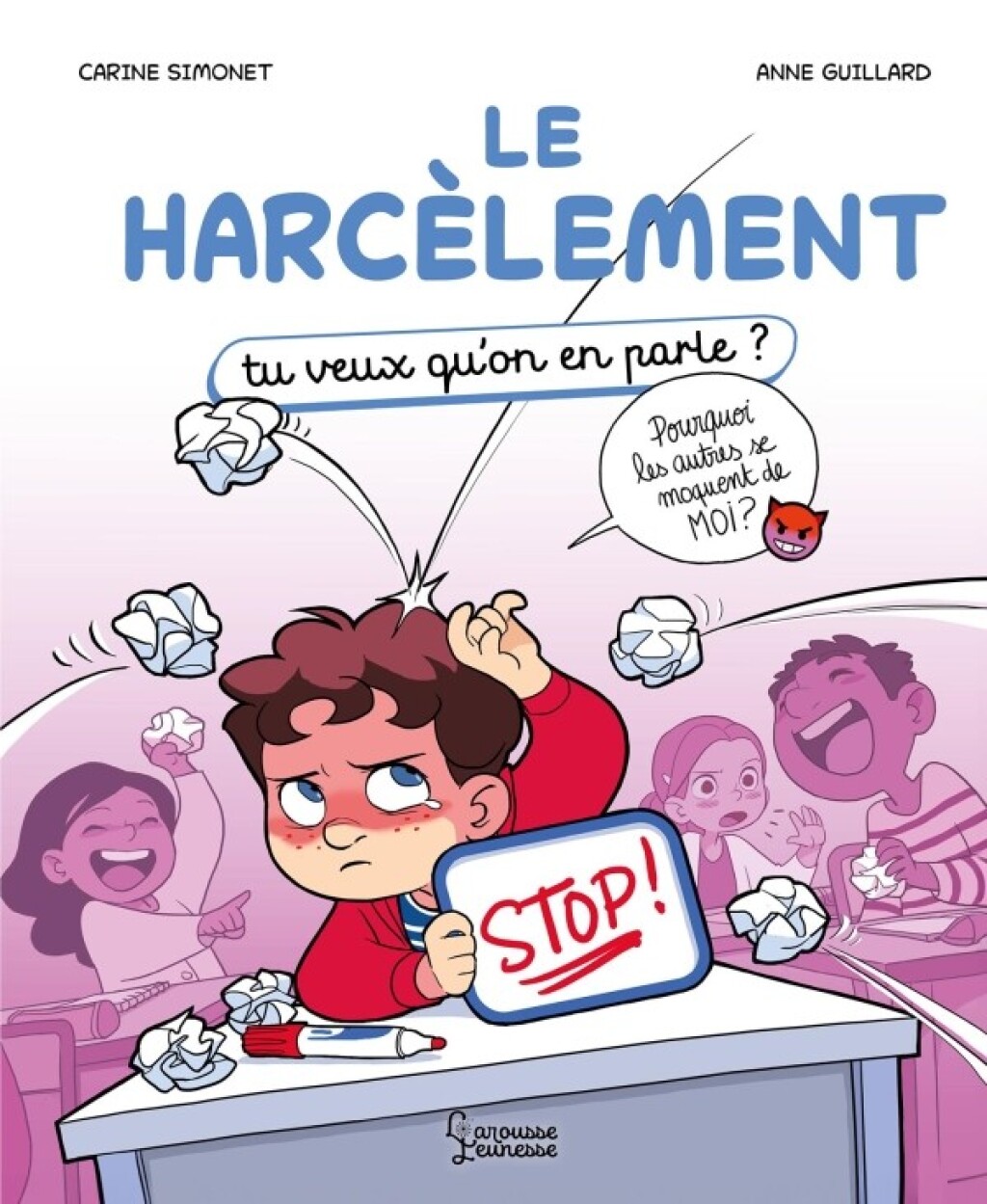 Le harcèlement Tu veux qu’on en parle