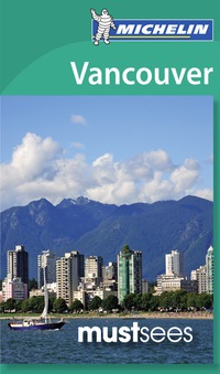Cover image: Michelin Must See Vancouver 3rd edition 9782067182059
