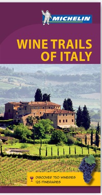 Cover image: Michelin Green Guide Wine Trails of Italy 1st edition 9782067181977