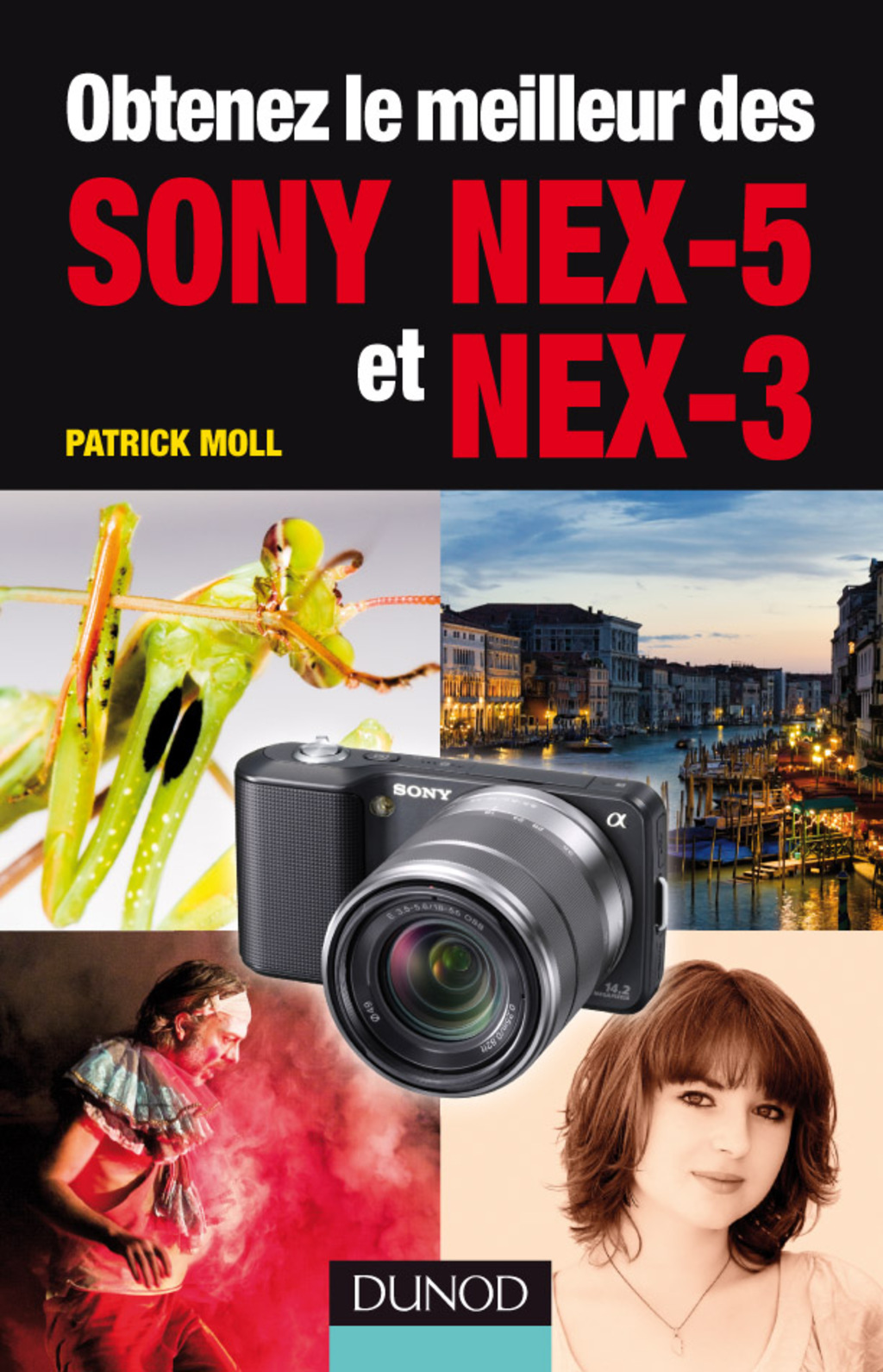 Obtenez le meilleur des Sony NEX5 et NEX3 eBook