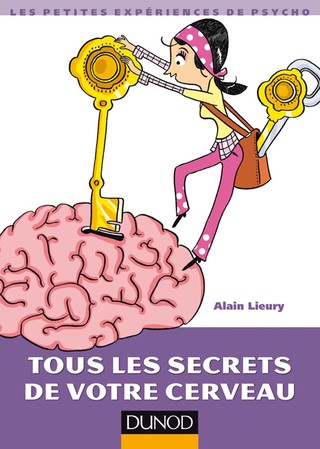 Cover image: Tous les secrets de votre cerveau 9782100576944
