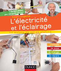 Cover image: L'électricité et l'éclairage 9782100582358