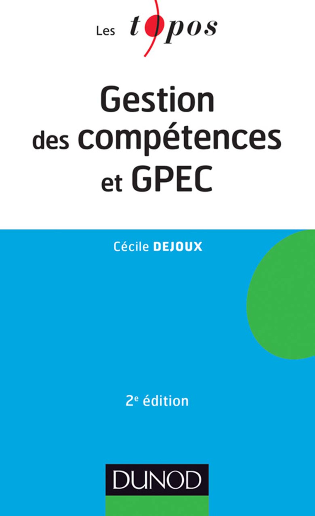 Gestion des compétences et GPEC – 2ème édition 2nd Edition