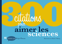 Cover image: 300 citations pour aimer les sciences 9782100701216