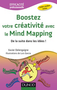 Cover image: Boostez votre créativité avec le Mind Mapping 9782100704248