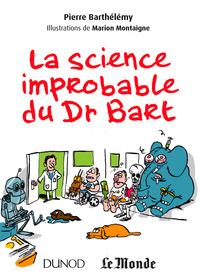 Cover image: La science improbable du Dr Bart 9782100725830