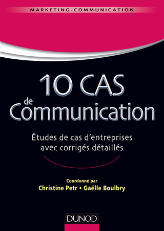 Cover image: 10 cas de Communication 9782100741236