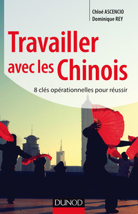 Cover image: Travailler avec les Chinois 9782100738779