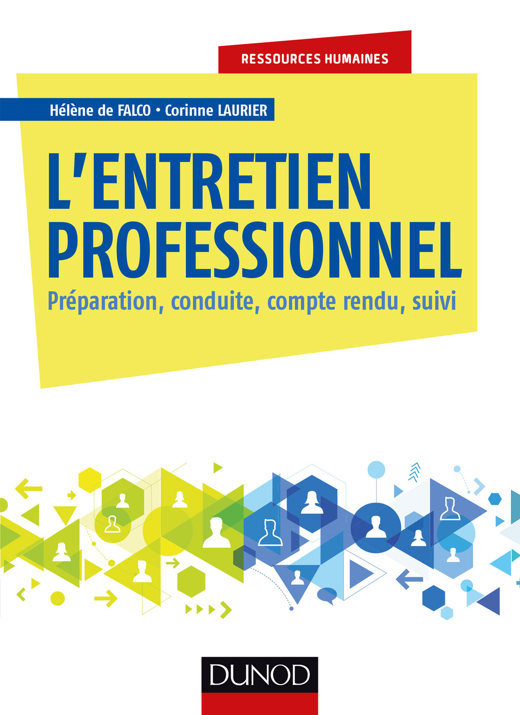 L’entretien professionnel Préparation, conduite, compte rendu, suivi