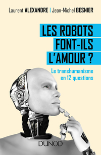 Cover image: Les robots font-ils l'amour ? 9782100747580
