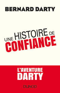 Cover image: Une histoire de confiance 9782100781249