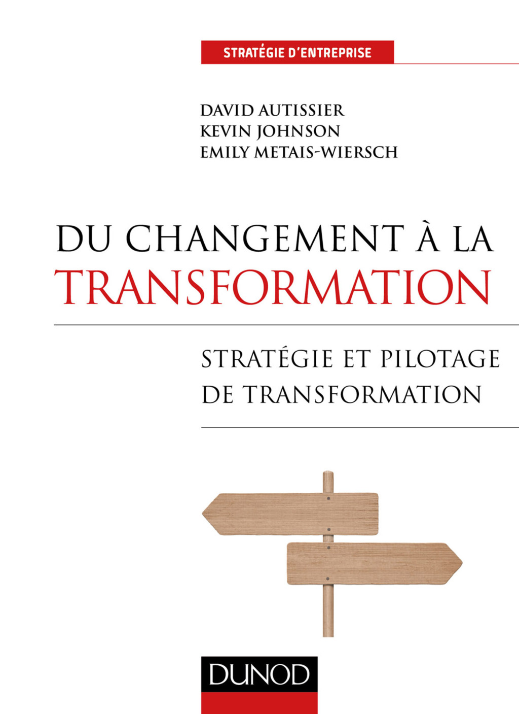 Du changement à la transformation Stratégie et pilotage de transformation