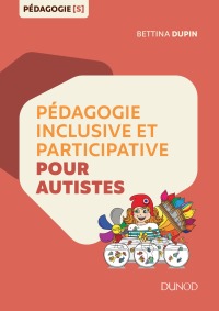 Cover image: Pédagogie inclusive et participative pour autistes 9782100789498