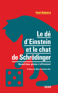 Cover image: Le dé d'Einstein et le chat de Schrödinger 9782100794560