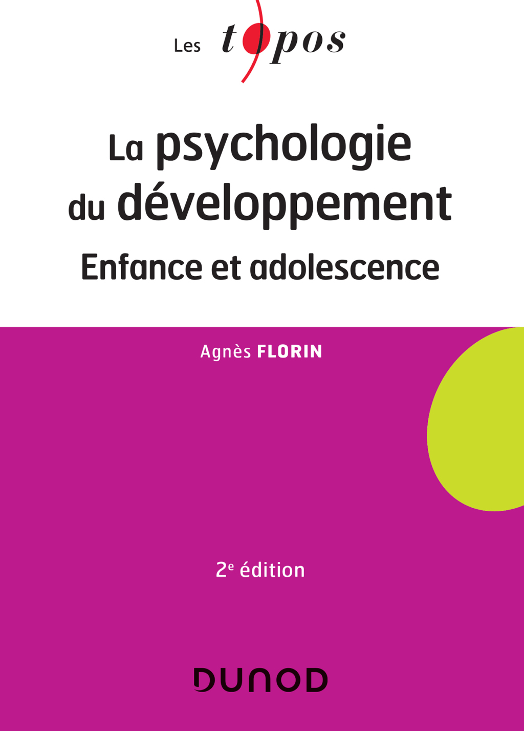 La psychologie du développement – 2 éd Enfance et adolescence 2nd Edition