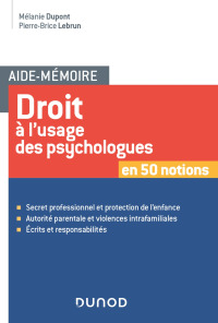 Cover image: Aide-mémoire - Droit à l'usage des psychologues 9782100776214