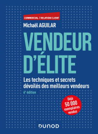 Cover image: Vendeur d'élite - 6e éd. 9782100804283