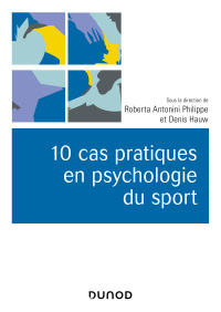 Cover image: 10 cas pratiques en psychologie du sport 9782100798797