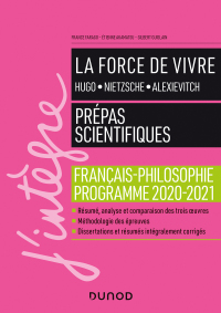 Cover image: La force de vivre - Prépas scientifiques - Français-Philosophie - Programme 2020-2021 9782100809752