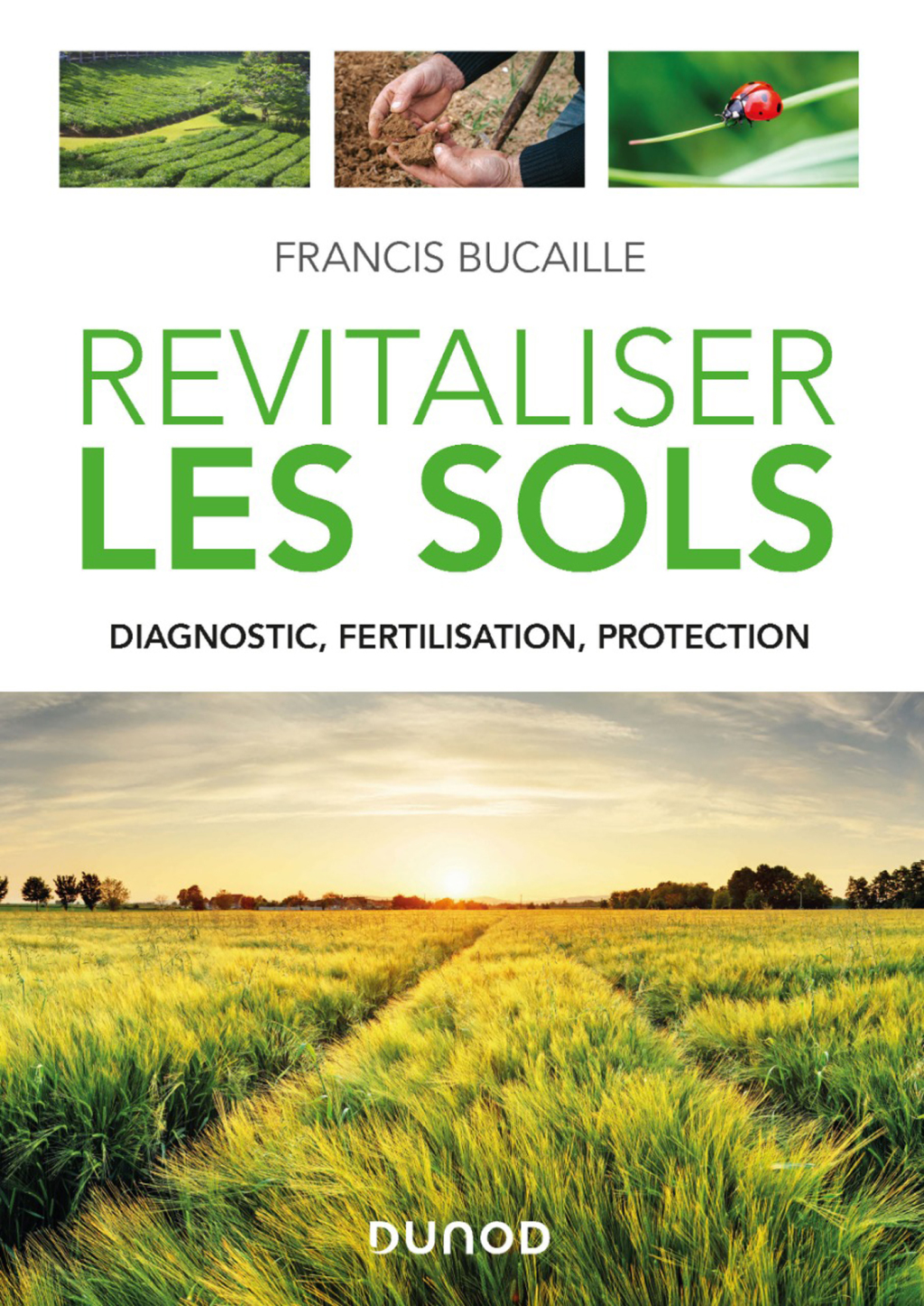 Revitaliser les sols Diagnostic, fertilisation, protection