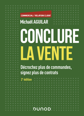 Cover image: Conclure la vente - 2e éd. 2nd edition 9782100819850