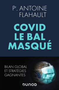 Cover image: Covid, le bal masqué 9782100819393