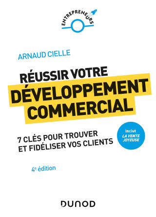 Cover image: Réussir votre développement commercial - 4e éd. - Prix DCF du Livre - 2022 4th edition 9782100825981