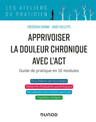Cover image: Apprivoiser la douleur chronique avec l'ACT 9782100808564