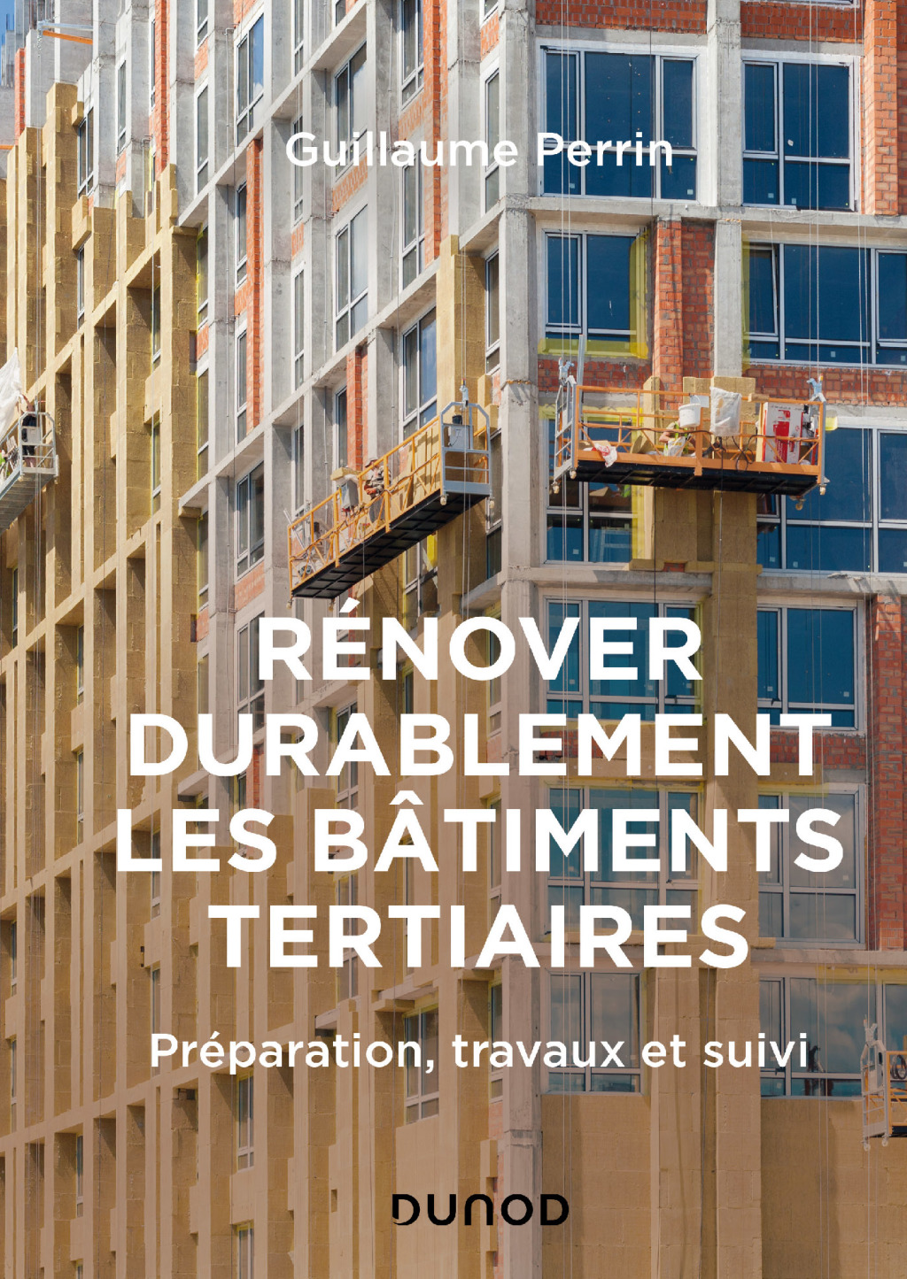 Rénover durablement les bâtiments tertiaires Préparation, travaux et suivi