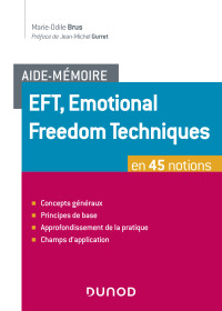 Cover image: Aide-mémoire - EFT, Emotional Freedom Technique en 45 notions 9782100826087