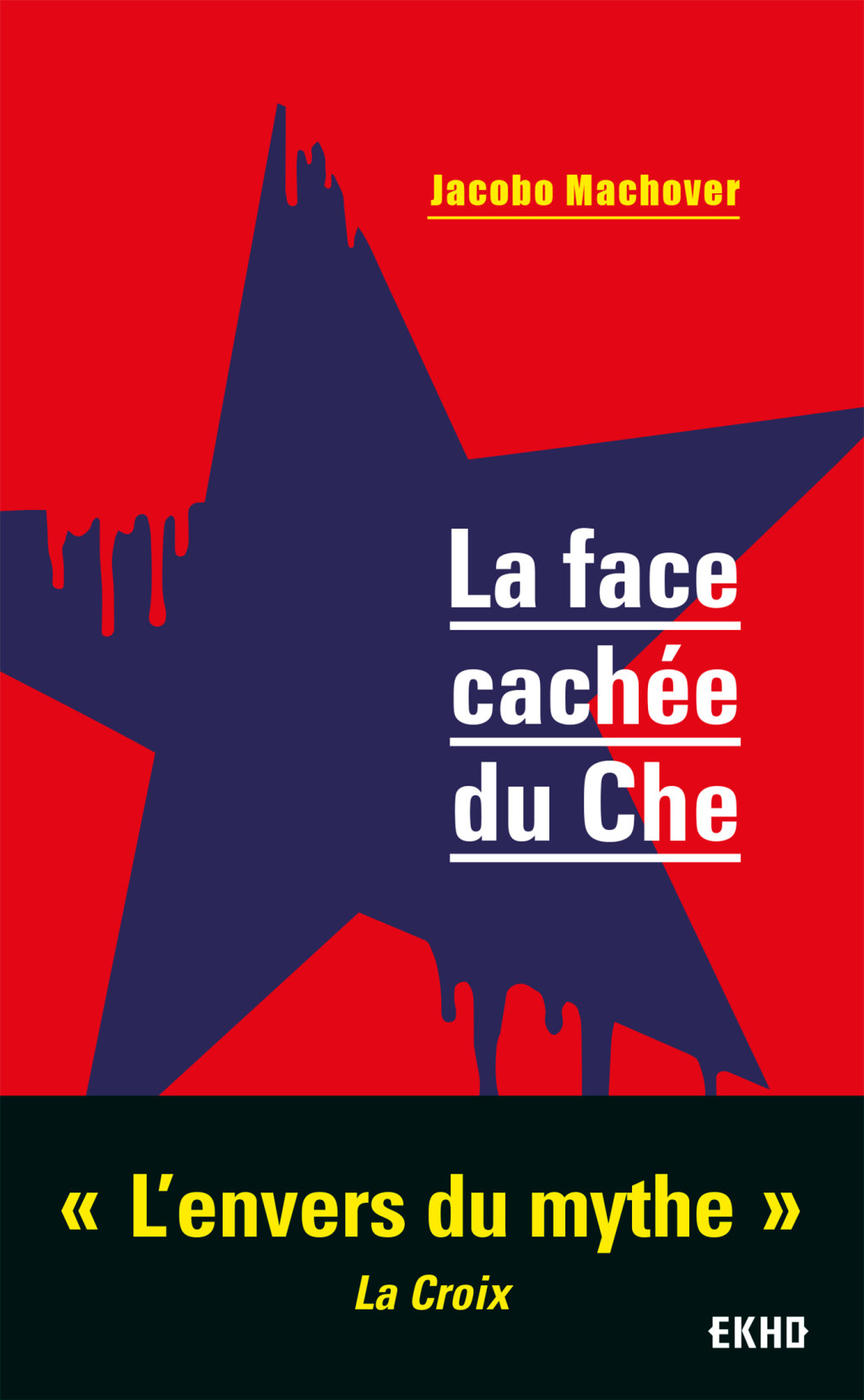 La face cachée du Che