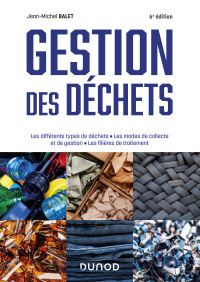Cover image: Gestion des déchets - 6e éd. 6th edition 9782100847839