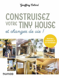 Cover image: Construisez votre tiny house, et changez de vie ! 9782100848942
