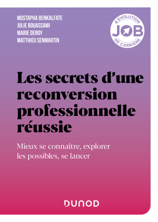 Cover image: Les secrets d'une reconversion professionnelle réussie 9782100851591