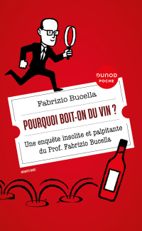 Cover image: Pourquoi boit-on du vin ? 2nd edition 9782100855636