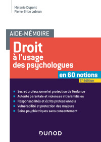 Cover image: Aide-mémoire - Droit à l'usage des psychologues -2e éd. 2nd edition 9782100811007
