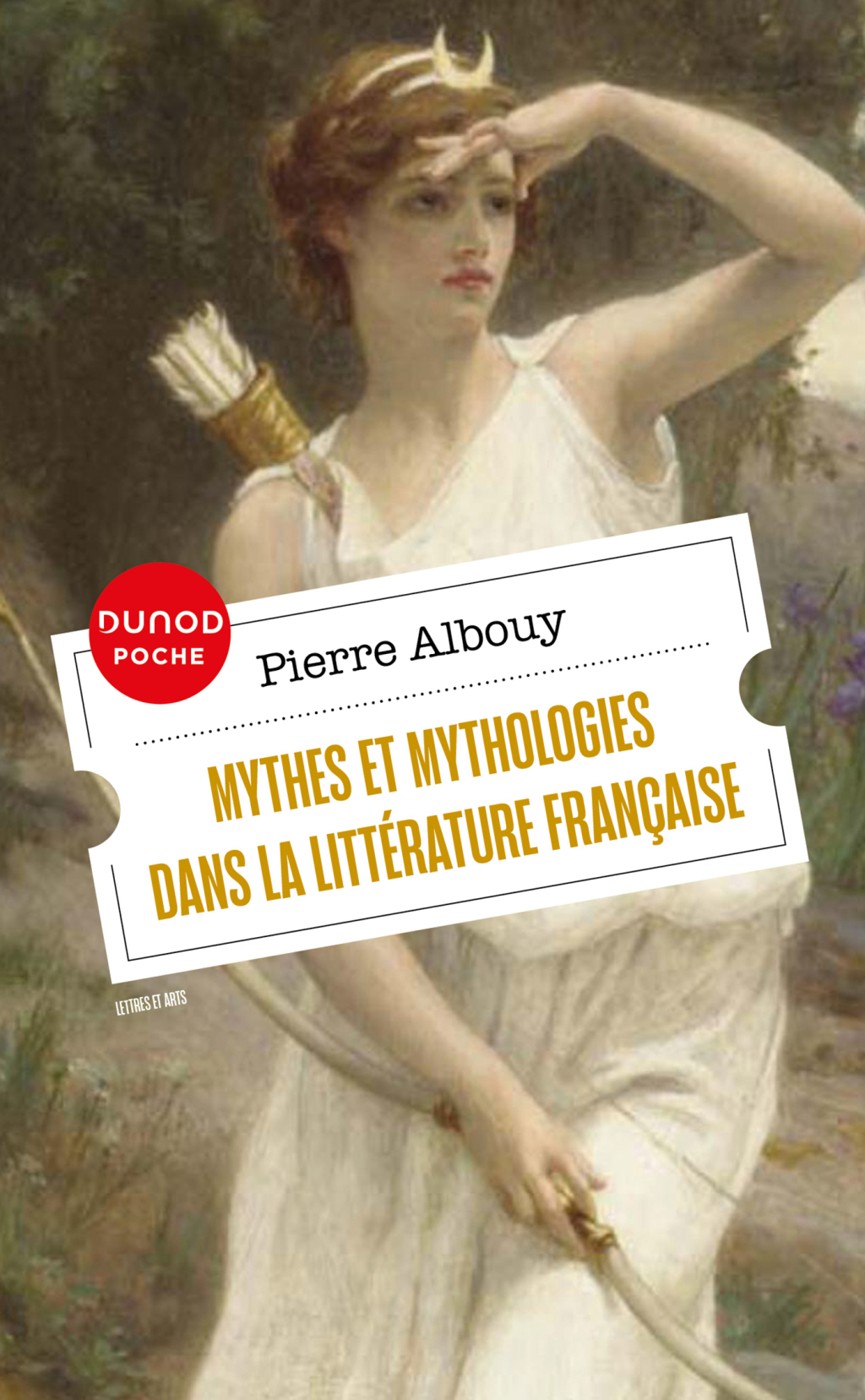 Mythes et mythologies dans la littérature française 3rd Edition