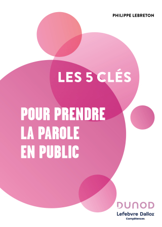 Cover image: Les 5 clés pour prendre la parole en public 9782100875825