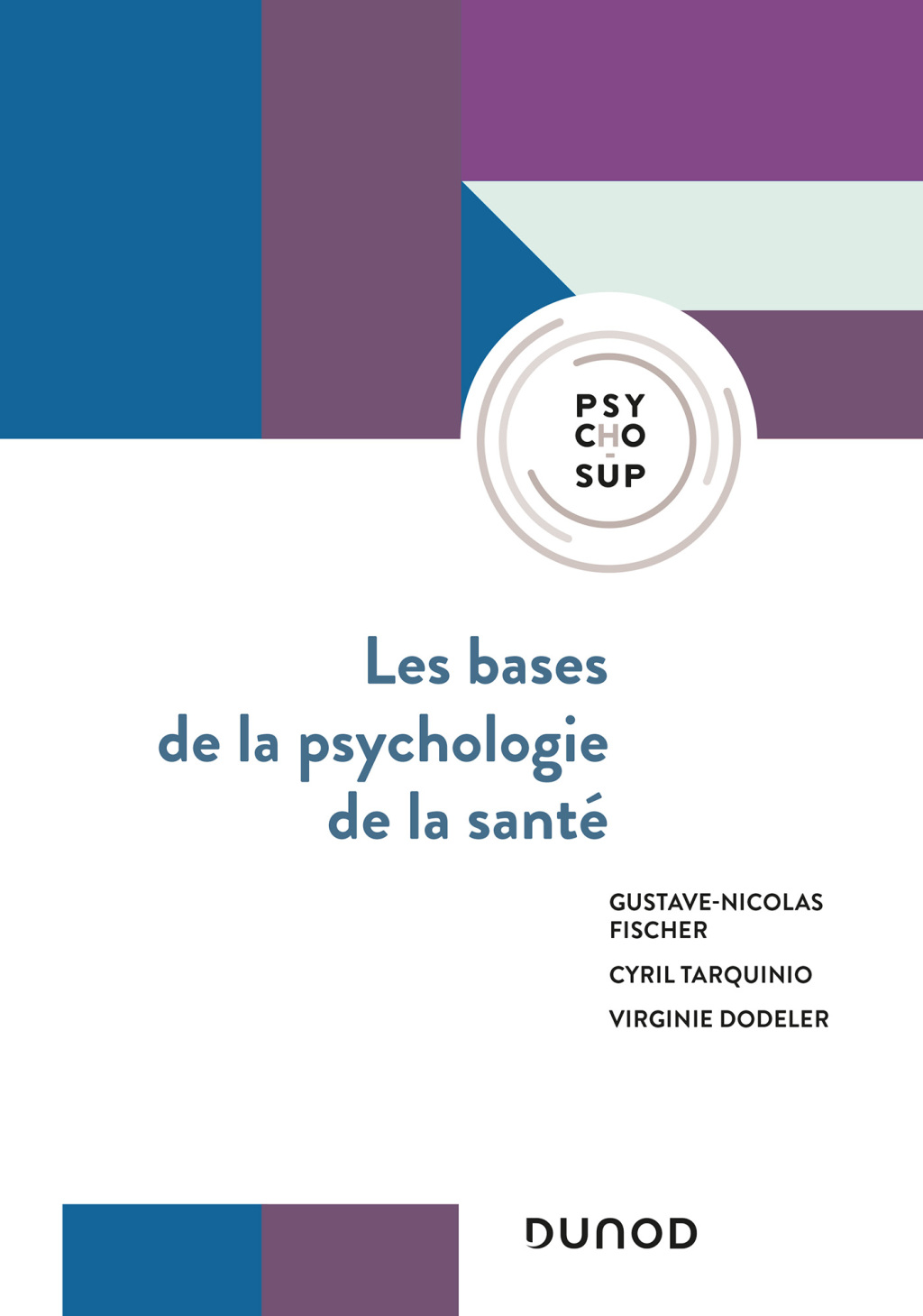 Les bases de la psychologie de la santé Concepts, applications et perspectives