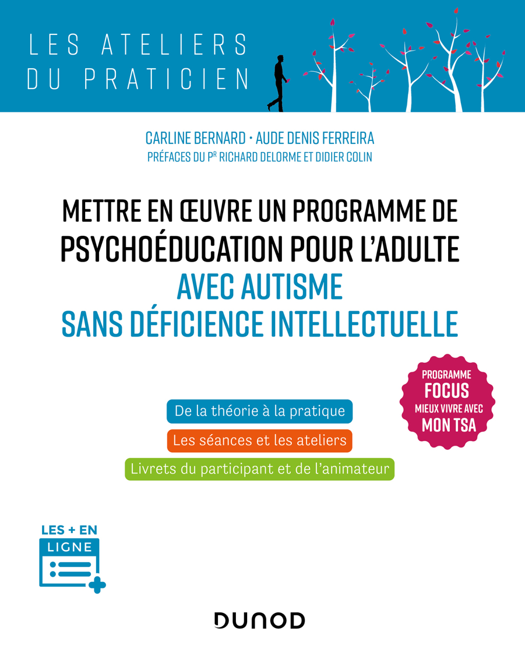 Mettre en oeuvre un programme de psychoéducation pour l’adulte avec autisme sans déficience Programme Focus-Mieux vivre avec mon TSA