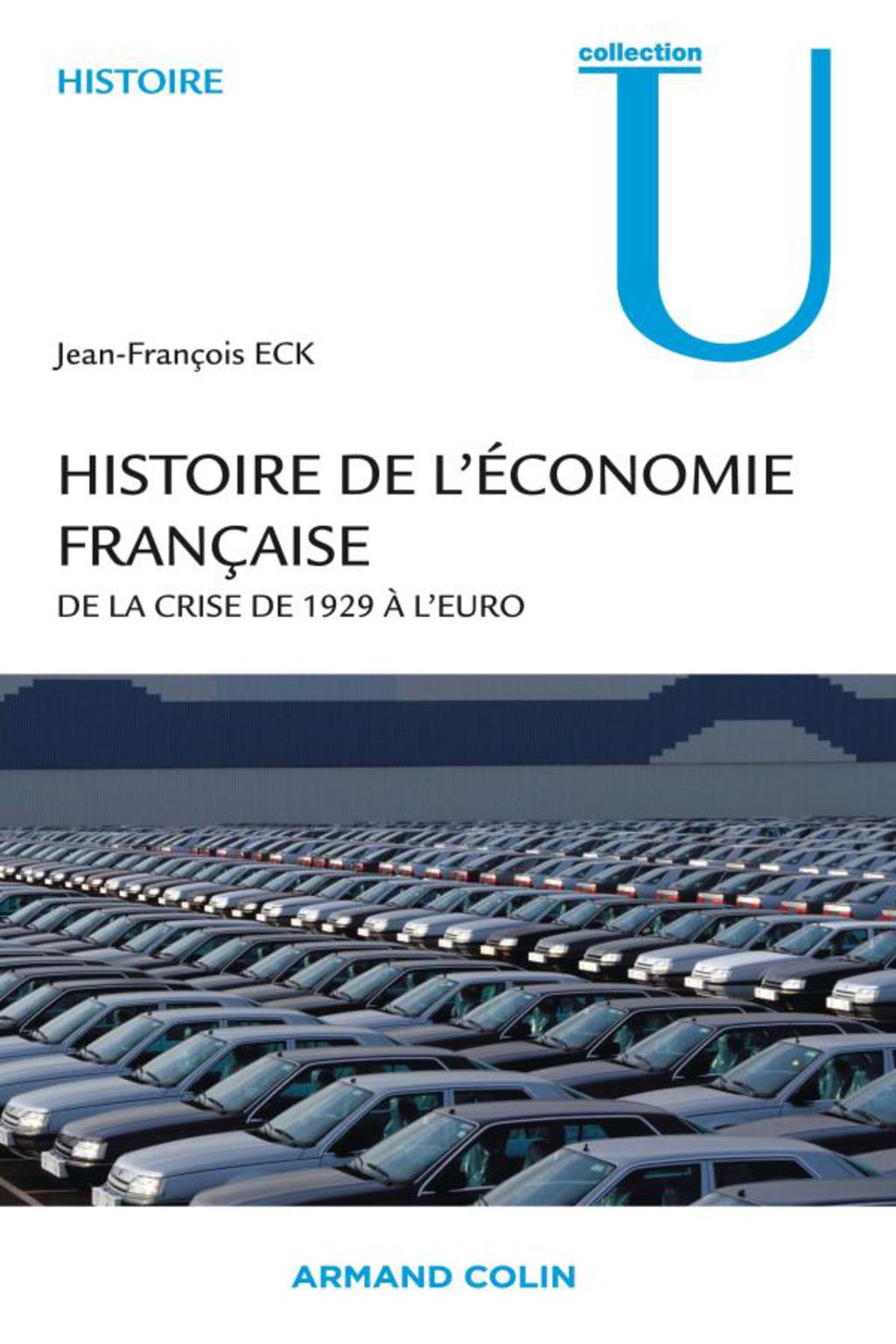 Histoire de l’économie française De la crise de 1929 à l’euro