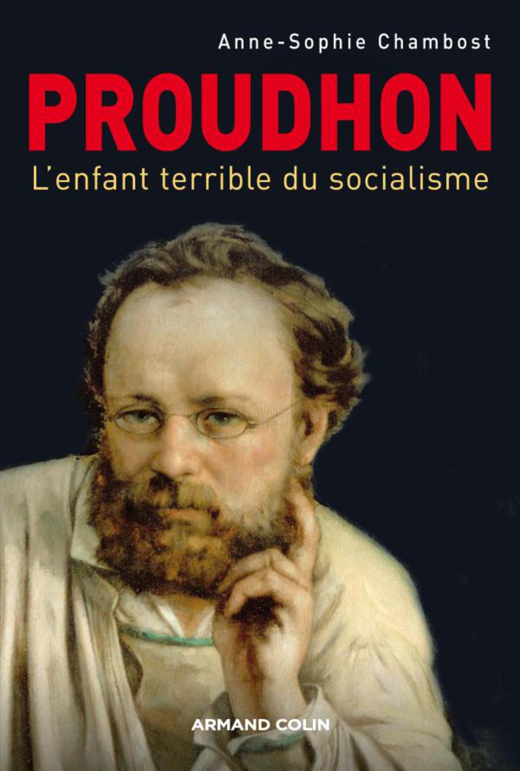 Proudhon L’enfant terrible du socialisme