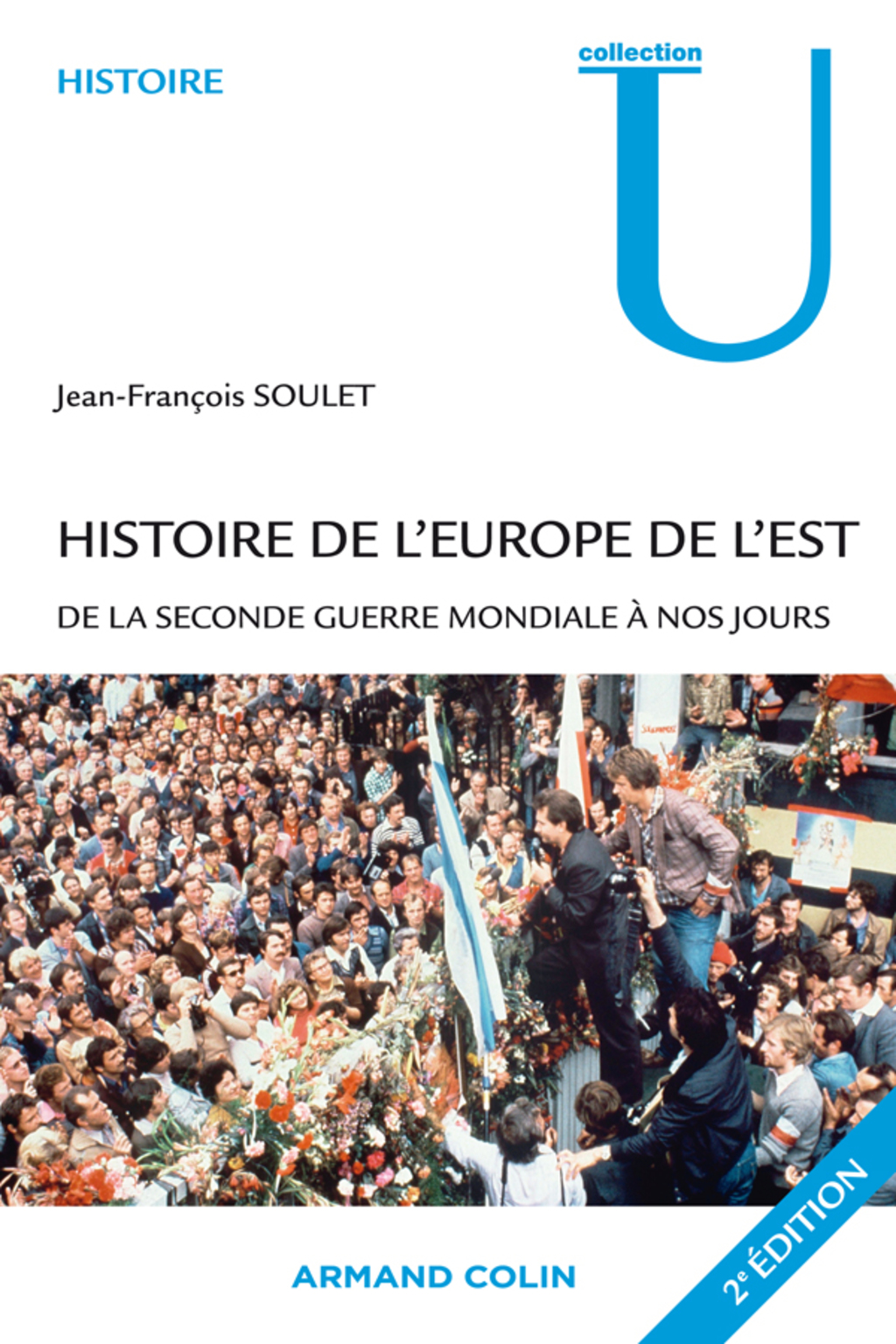 Histoire de l’Europe de l’Est De la Seconde Guerre mondiale à nos jours
